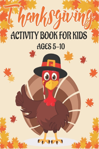 Thanksgiving Activity Book for Kids Ages 5-10