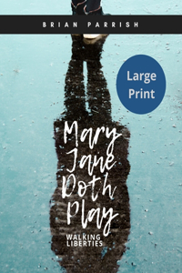 Mary Jane Doth Play