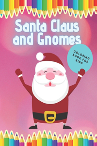 Santa Claus And Gnomes Coloring Book