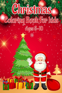Christmas Coloring Book for Kids Ages 5-10