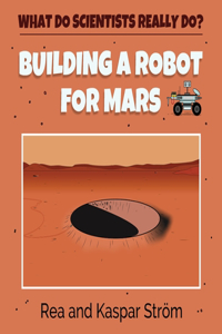 Building a Robot for Mars