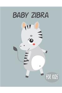Baby Zibra For Kids