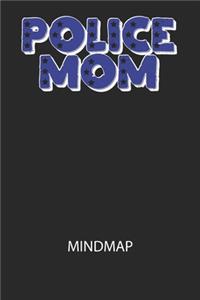 Police Mom - Mindmap