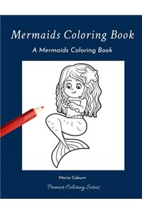 Mermaids Coloring Book