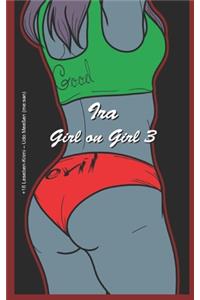 Ira: Girl on Girl 3