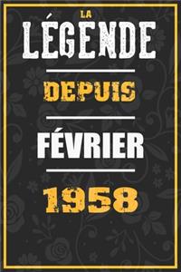 La Légende Depuis FÉVRIER 1958