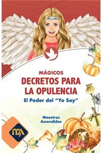 Mágicos Decretos para la Opulencia