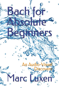 Bach for Absolute Beginners