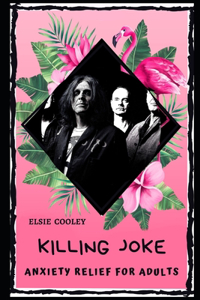 Killing Joke Anxiety Relief for Adults