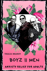 Boyz II Men Anxiety Relief for Adults