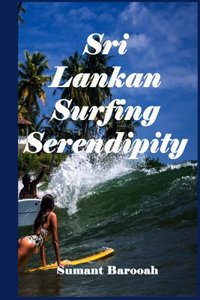 Sri Lankan Surfing Serendipity