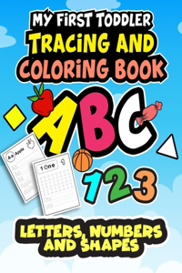 My First Toddler Tracing and Coloring Book