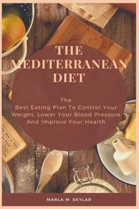 The Mediterranean Diet