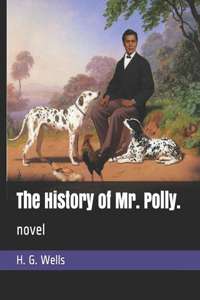 The History of Mr. Polly.