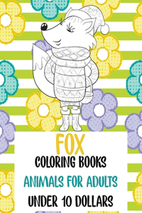 Coloring Books Animals for Adults - Under 10 Dollars - Fox