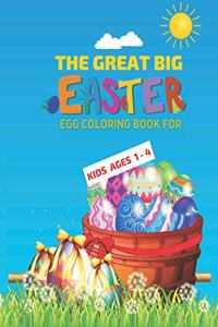 Great Big Easter Egg Coloring Book for Kids Ages 1-4