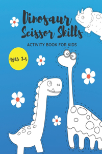 Dinosaur Scissor Skills Activity Book For Kids Ages 3-5