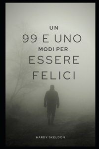99 e uno Modi per essere felici