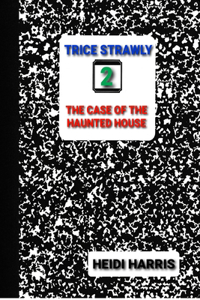 The Case of the Haunted House
