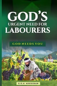 God's Urgent Need for Labourers