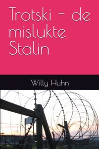 Trotski - de mislukte Stalin