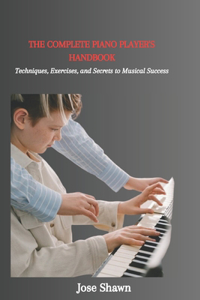 Complete Piano Player's Handbook
