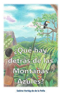 ¿Qué hay detrás de las Montañas Azules?