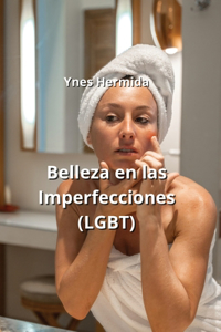 Belleza en las Imperfecciones (LGBT)