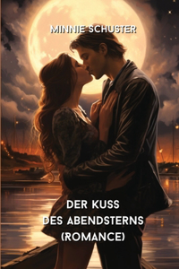 Kuss des Abendsterns (Romance)