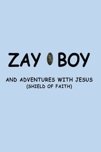 Zayboy and Adventures with Jesus