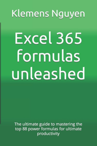 Excel 365 formulas unleashed