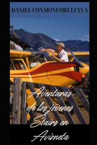 Aventuras de los jóvenes Stairs en avioneta.