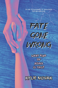 Fate Gone Wrong