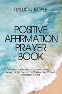 Positive Affirmation Prayer Book