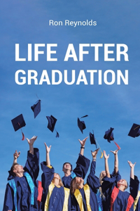 Life After Graduation