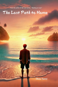 The Lost Path to Home