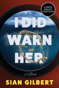 I Did Warn Her