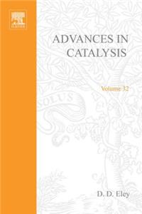 Advances in Catalysis Volume 32