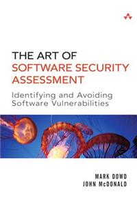 The Art of Software Security Assessment