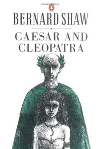 Shaw George Bernard : Caesar and Cleopatra
