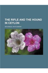 The Rifle and the Hound in Ceylon