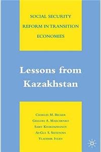 Social Security Reform in Transition Economies: Lessons from Kazakhstan