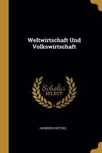 Weltwirtschaft Und Volkswirtschaft