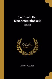 Lehrbuch Der Experimentalphysik; Volume 1