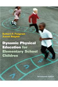 Dynamic Physical Education for Elementary School Children with Curriculum Guide: Lesson Plans for Implementation