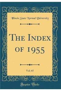 The Index of 1955, Vol. 65 (Classic Reprint)
