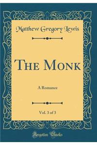 The Monk, Vol. 3 of 3