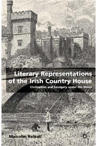 Literary Representations of the Irish Country House