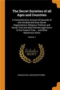 The Secret Societies of All Ages and Countries