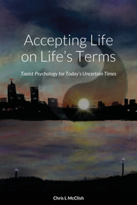 Accepting Life On Life's Terms
